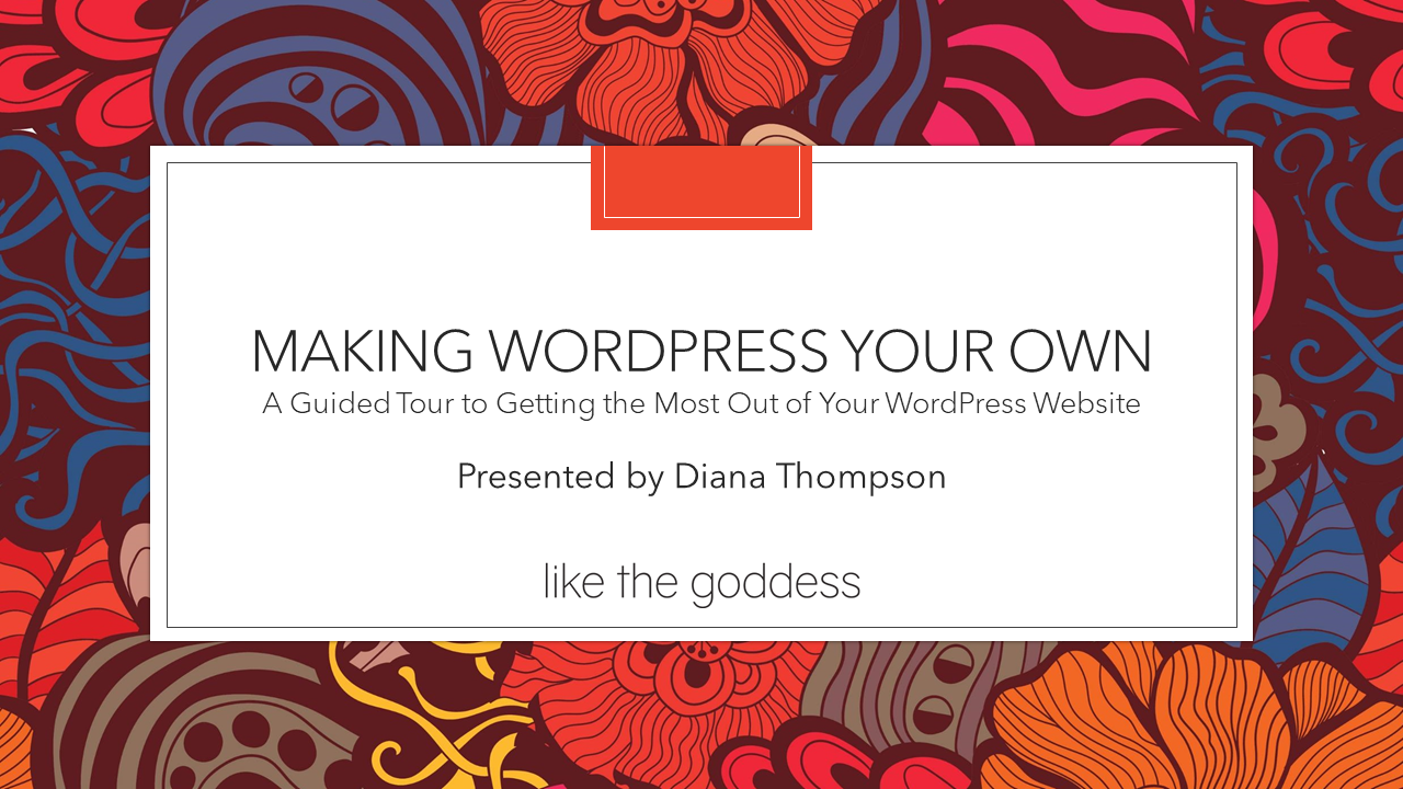 Making WordPress Your Own