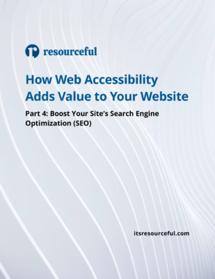 Our white paper discusses how web accessibility improves your website's SEO. how